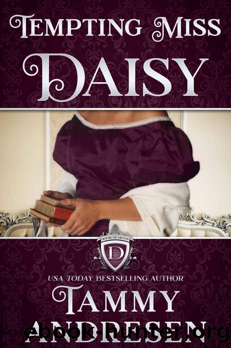 Tempting Miss Daisy: House of Devon by Andresen Tammy & Devon House