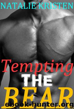 Tempting The Bear: Paranormal Bear Shifter Romance (Gray Bears Book 4) by Natalie Kristen