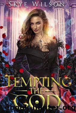 Tempting The God: A Hades and Persephone Romance (Hades Redemption Book 2) by Skye Wilson