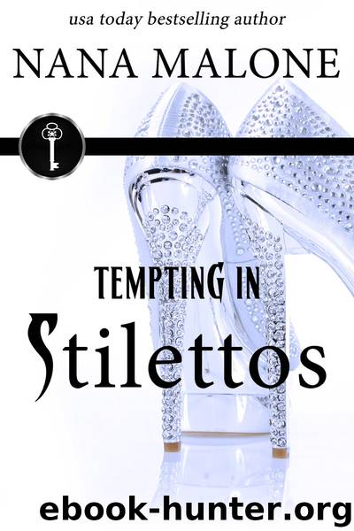Tempting in Stilettos by Nana Malone