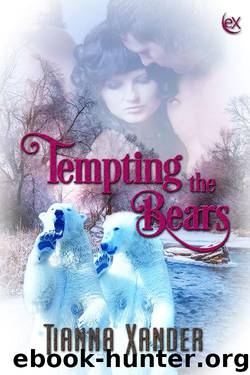 Tempting the Bears by Tianna Xander
