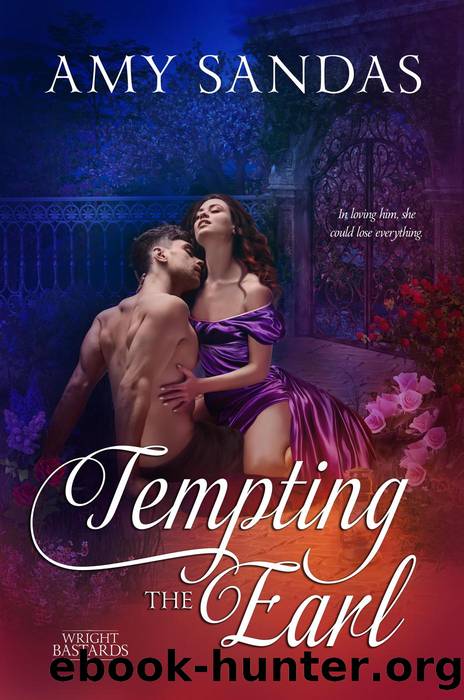 Tempting the Earl (Wright Bastards, #1) by Amy Sandas