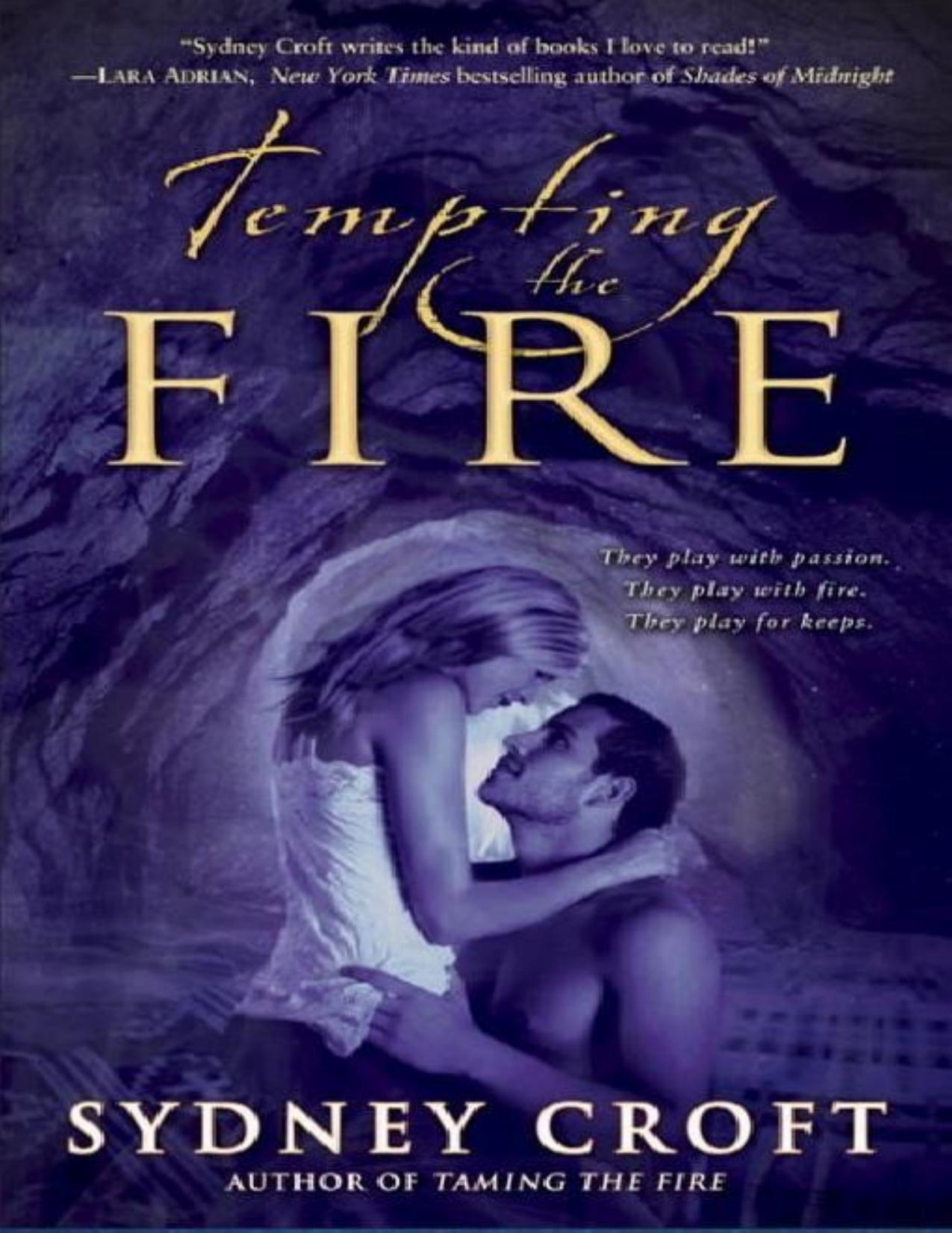 Tempting the Fire by Sydney Croft