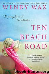 Ten Beach Road by Wendy Wax