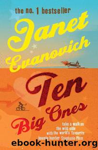 Ten Big Ones (Stephanie Plum 10) by Evanovich Janet