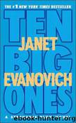 Ten Big Ones - 10 by Janet Evanovich