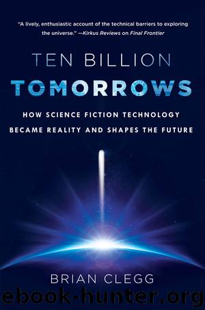 Ten Billion Tomorrows by Brian Clegg