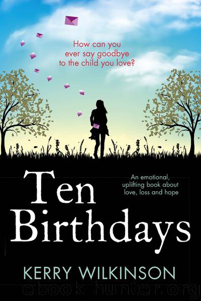 Ten Birthdays by Kerry Wilkinson