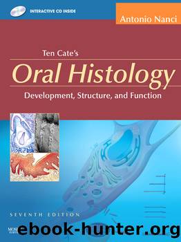 Ten Cate's Oral Histology by Antonio Nanci PhD