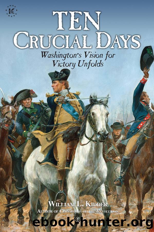 Ten Crucial Days by William L Kidder