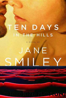 Ten Days in the Hills by Jane Smiley