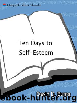 Ten Days to Self-Esteem by David D. Burns M.D