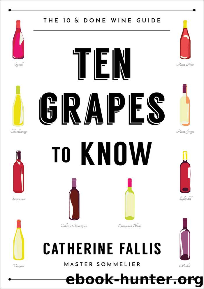 Ten Grapes to Know by Catherine Fallis