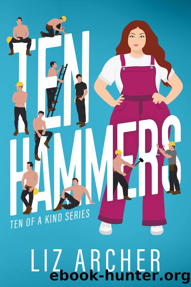 Ten Hammers: A Friends to Lovers Reverse Harem Romance (Ten of a Kind Series Book 1) by Liz Archer