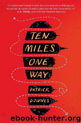 Ten Miles One Way by Patrick Downes