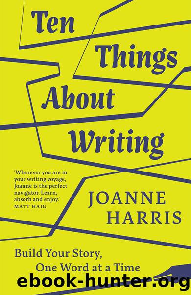 Ten Things About Writing by Joanne Harris