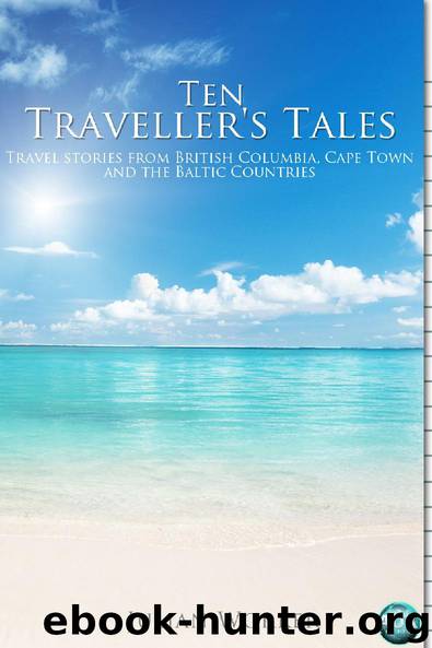 Ten Traveller's Tales by Julian Worker