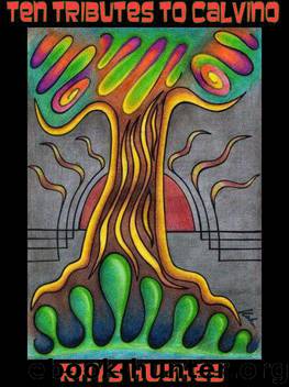 Ten Tributes to Calvino by Hughes Rhys