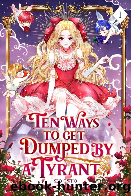 Ten Ways to Get Dumped by a Tyrant by Ten Ways to Get Dumped by a Tyrant 01 (epub)