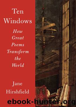 Ten Windows by Jane Hirshfield