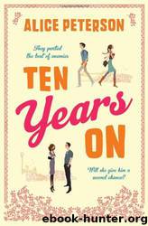 Ten Years On by Alice Peterson