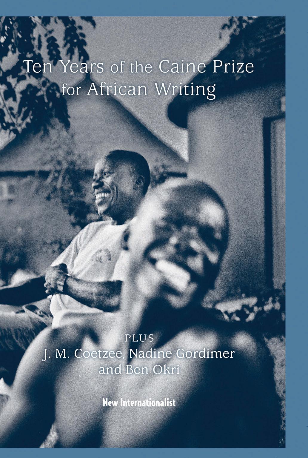 Ten Years of the Caine Prize for African Writing by Introduction to Ten Years of the Caine Prize for African Writing (2009)