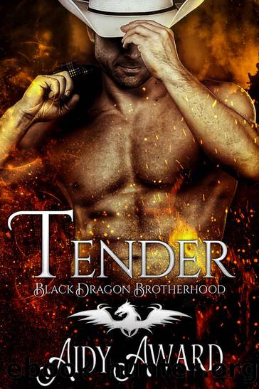 Tender (Black Dragon Brotherhood Book 4) by Award Aidy