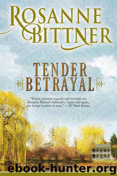 Tender Betrayal by Rosanne Bittner