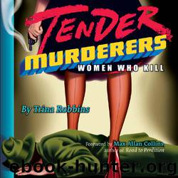 Tender Murderers by Robbins Trina