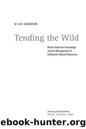 Tending the Wild by Anderson M. Kat