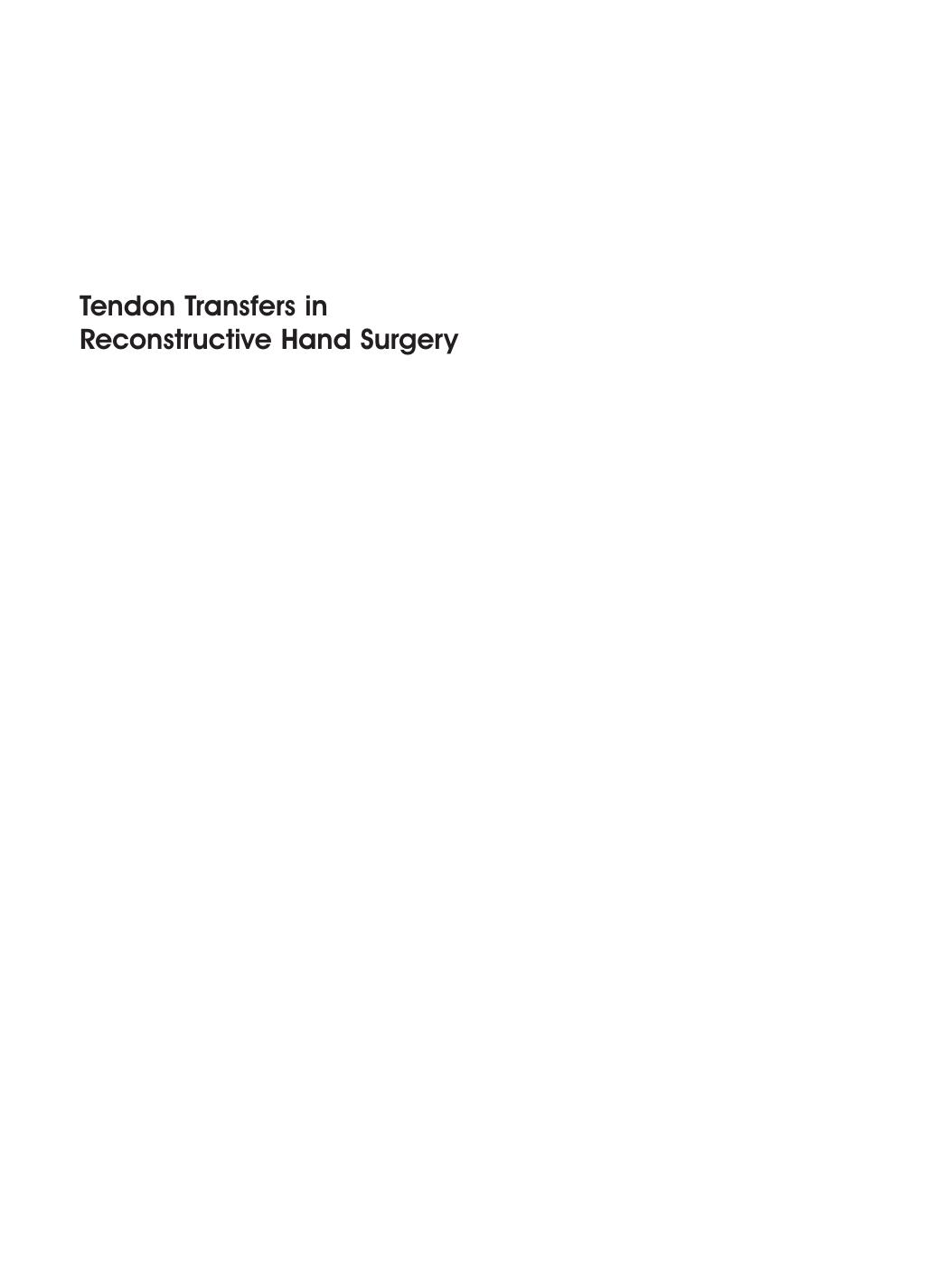 Tendon Transfers in Reconstructive Hand Surgery by Jan Friden