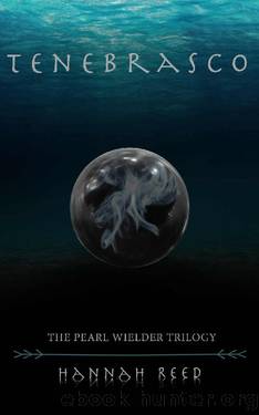 Tenebrasco: The Pearl Wielder Trilogy by Hannah Reed