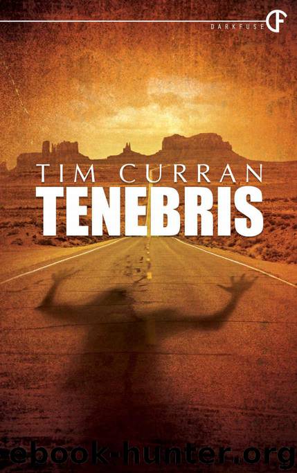 Tenebris by Tim Curran