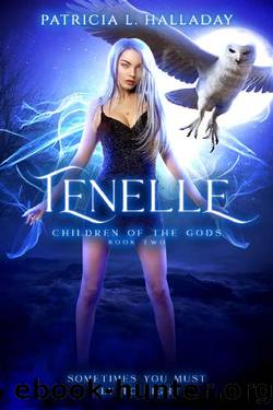 Tenelle: Children of the Gods Book 2 by Patricia Halladay