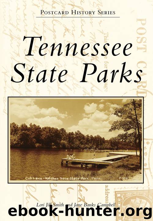 Tennessee State Parks by Lori Jill Smith
