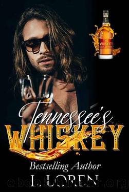 Tennessee's Whiskey (The Whiskey Collection Book 1) by L. Loren
