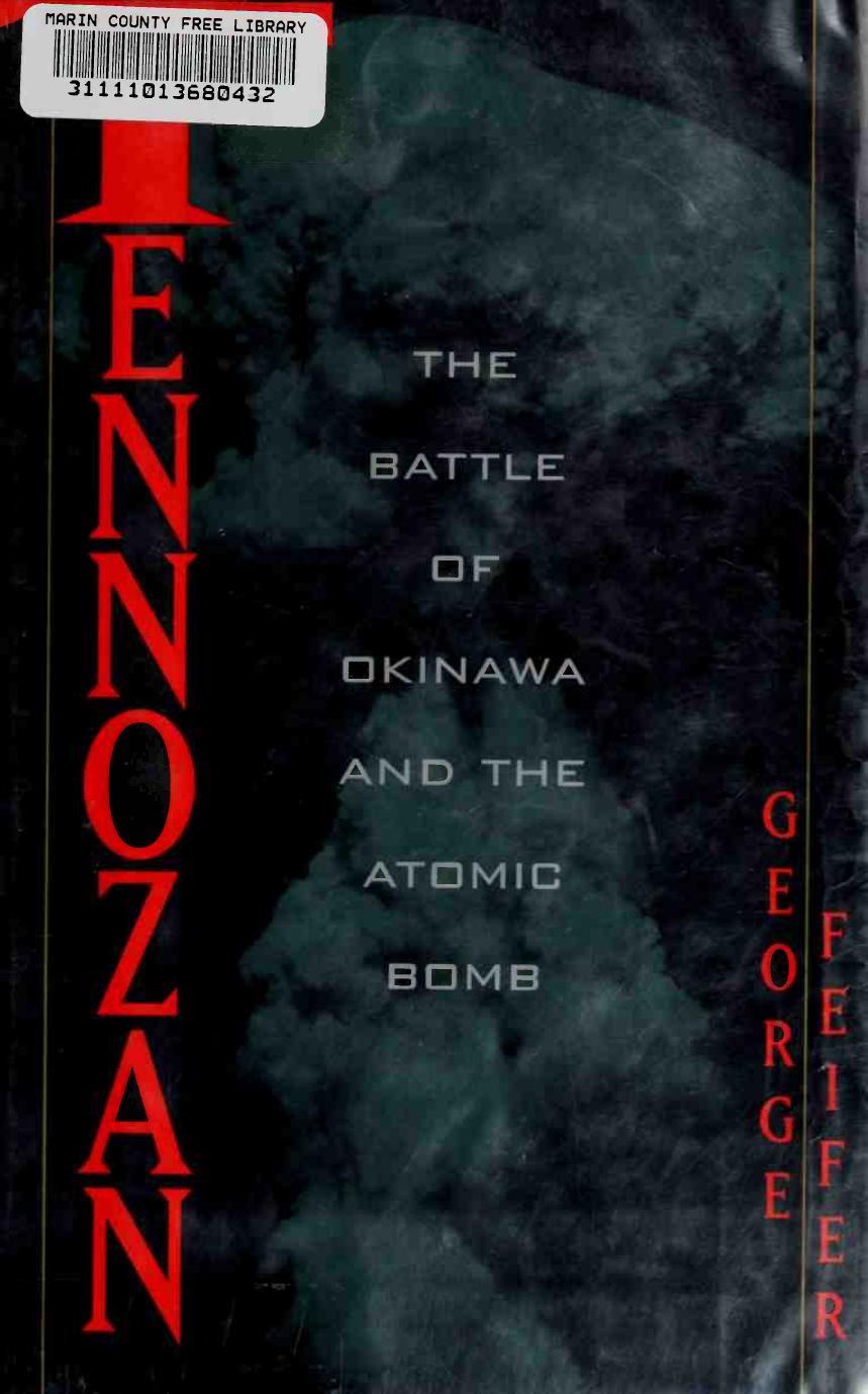 Tennozan: The Battle of Okinawa and the Atomic Bomb by George Feifer