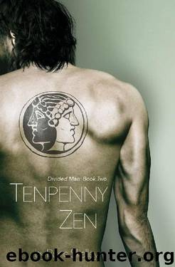 Tenpenny Zen: a novel of sex, cults, and an interdimensional henge contraption (Divided Man Book 2) by Rune Skelley