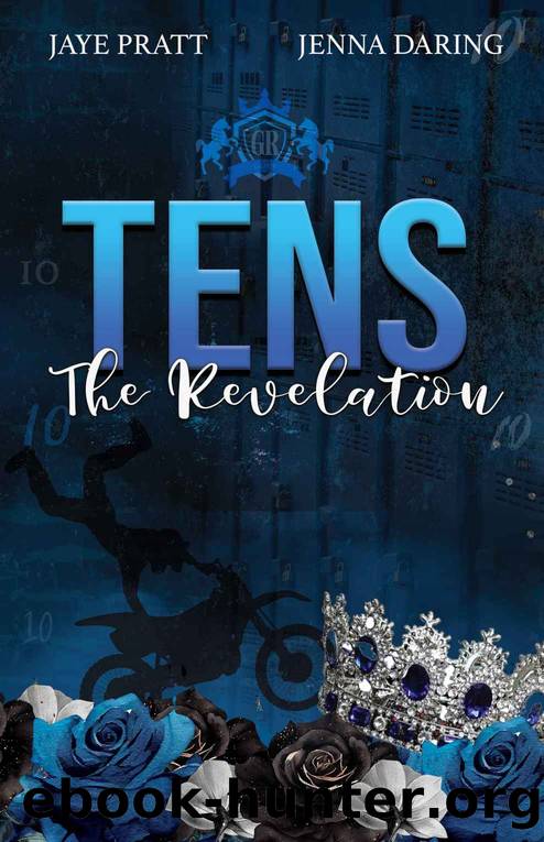 Tens - The Revelation: Grand Ridge University by Jaye Pratt & Jenna Daring