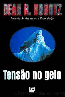 Tensão no Gelo by Dean Koontz