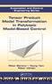 Tensor Product Model Transformation in Polytopic Model-Based Control by Péter Baranyi & Yeung Yam & Péter Várlaki