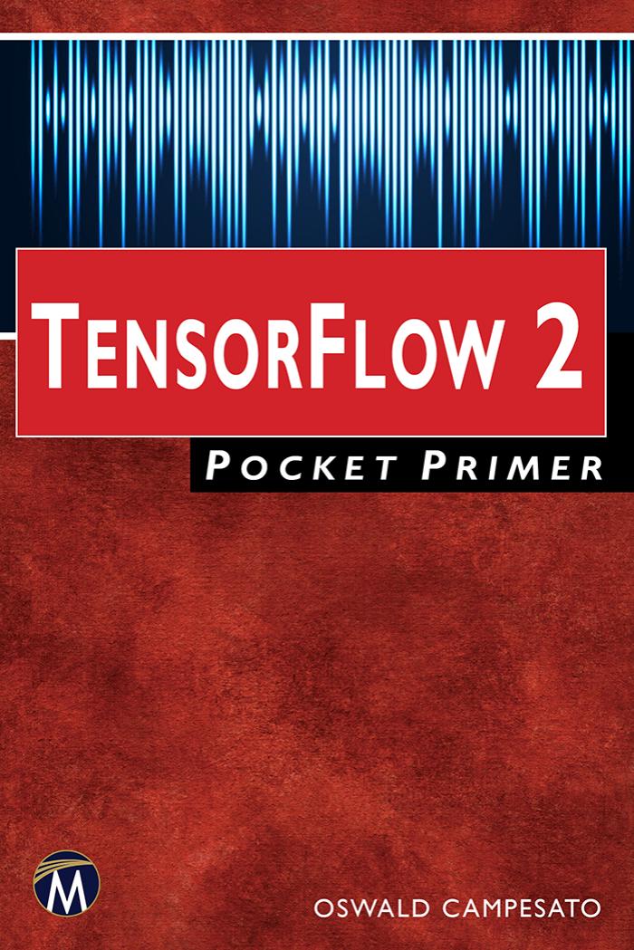 TensorFlow 2.0 Pocket Primer by Oswald Campesato