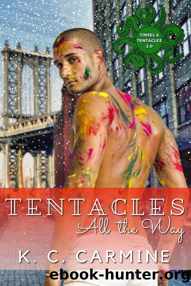 Tentacles All the Way: A Winter Holiday MM Tentacle Romance by K.C. Carmine