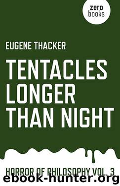 Tentacles Longer Than Night by Eugene Thacker