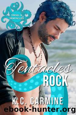 Tentacles Rock: A Winter Holiday MM Tentacle Romance by K.C. Carmine
