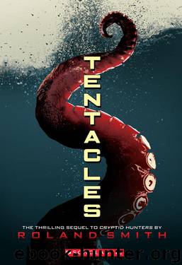 Tentacles by Roland Smith