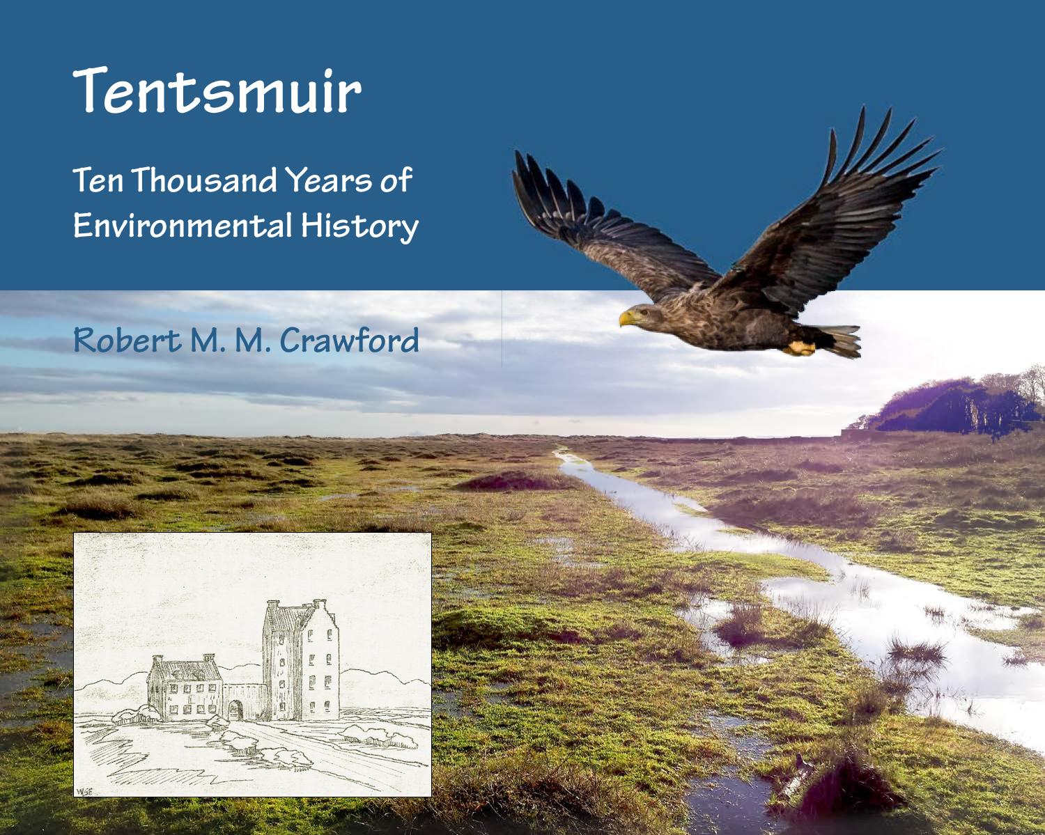 Tentsmuir: Ten Thousand Years of Environmental History by Robert m. M. Crawford