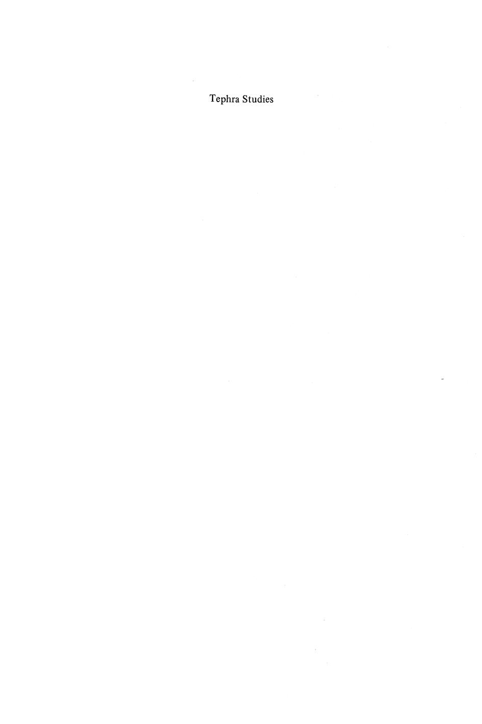 Tephra Studies: Proceedings of the NATO Advanced Study Institute âTephra Studies as a Tool in Quaternary Researchâ, held in Laugarvatn and ReykjavÃ­k, Iceland, June 18â29, 1980 by Sigurdur Thorarinsson (auth.) S. Self R. S. J. Sparks (eds.)