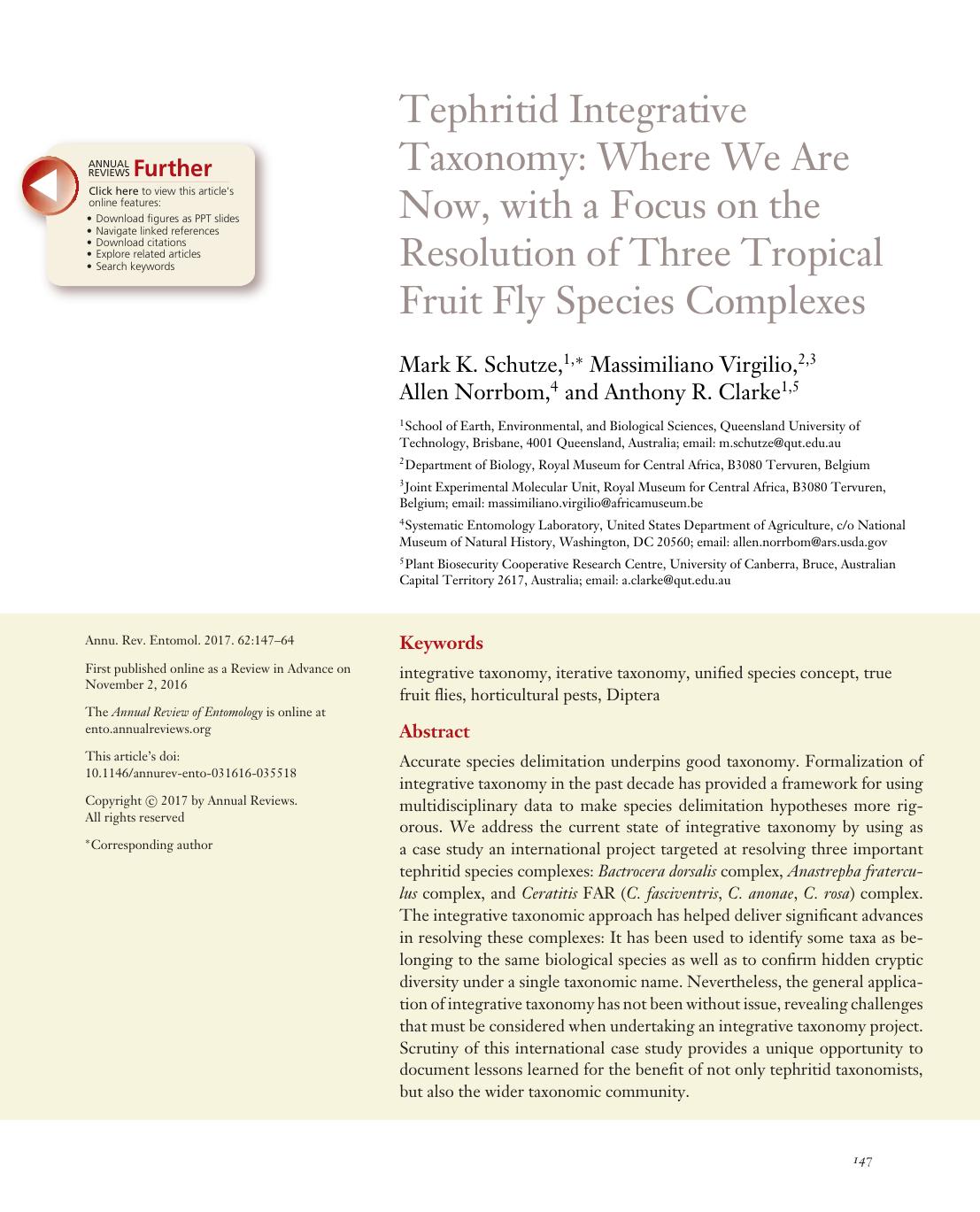 Tephritid Integrative Taxonomy: Where We Are Now, with a Focus on the Resolution of Three Tropical Fruit Fly Species Complexes by Mark K. Schutze Massimiliano Virgilio Allen Norrbom Anthony R. Clarke