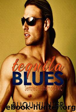 Tequila Blues: A Second Chance Romance (Serrated Brotherhood MC Book 3) by Bijou Hunter